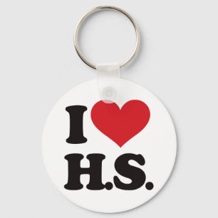 I Love HS (High School)! Key Ring