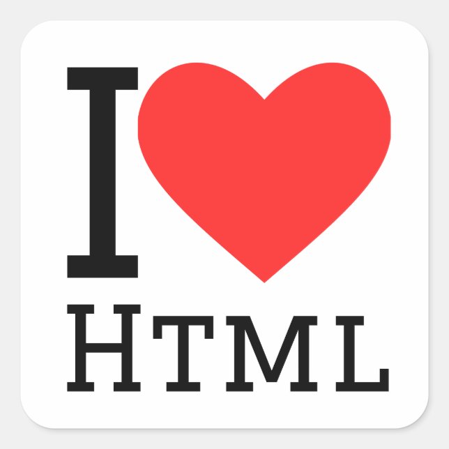I love html square sticker (Front)