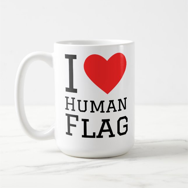 I love human flag  coffee mug (Left)