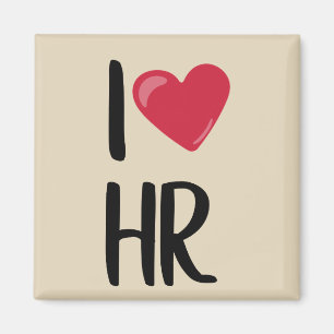 I Love Human Resources HR Magnet