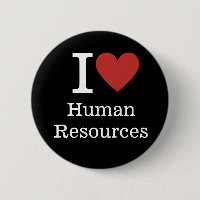 I ❤️ Love Human Resources Pin Button