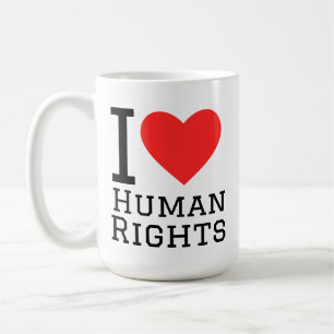 I love human rights coffee mug