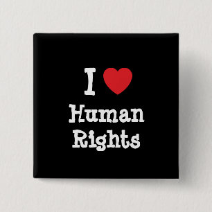 I love Human Rights heart custom personalised 15 Cm Square Badge
