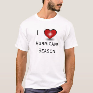 I Love Hurricane Season T-Shirt