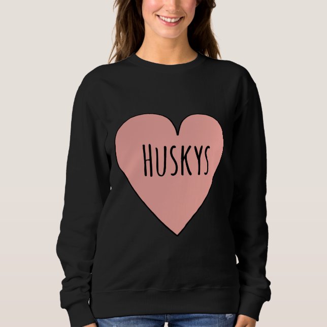 I Love Huskys Cute Husky Dog Mum Heart Shape Valen Sweatshirt (Front)