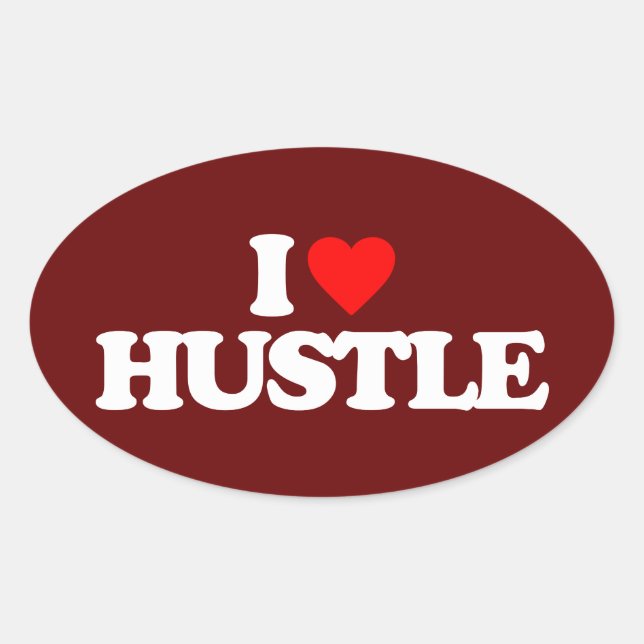 I LOVE HUSTLE OVAL STICKER (Front)