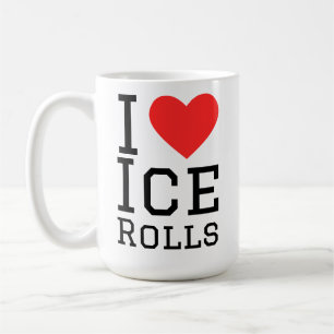 I love ice rolls coffee mug