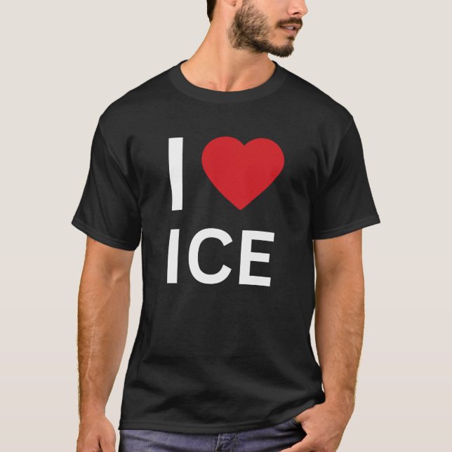 I Love ICE Tee Patriotic Conservative  (Front)