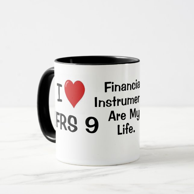 I Love IFRS 7 and 9 Financial Instruments Quote Mug (Front Left)