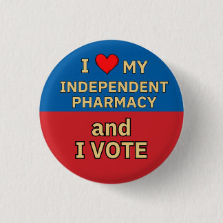I Love Independent Pharmacy I Vote button