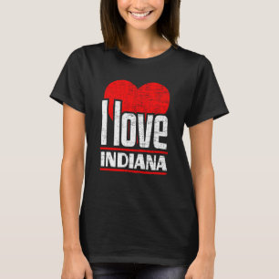 I Love Indiana Best Home State I Heart Indiana T-Shirt