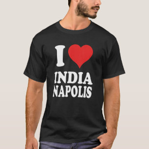 I Love Indianapolis T-Shirt
