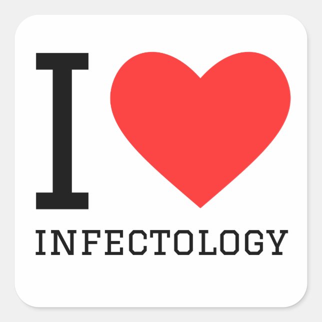 I love Infectology Square Sticker (Front)