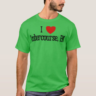 I Love Intercourse PA T-Shirt