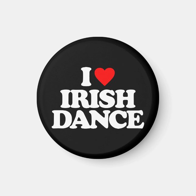 I LOVE IRISH DANCE MAGNET (Front)