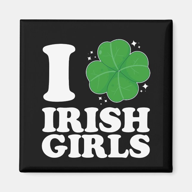 I Love Irish Girls Shamrock Heart St Patrick's Day Magnet (Front)