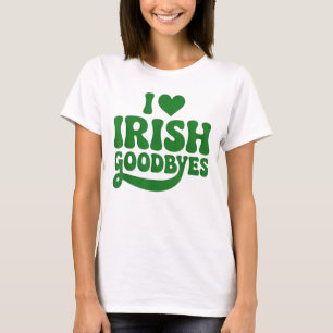 I Love Irish Goodbyes I Heart Irish Goodbyes St Pa T-Shirt