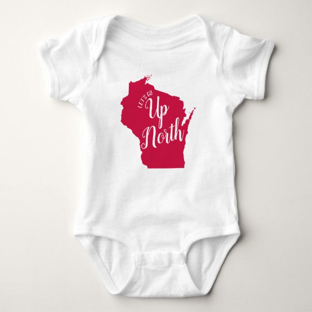 I Love it Up North Wisconsin Baby Bodysuit (Front)