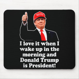 I Love It When Donald Trump Is President 2024 47th Mouse Pad