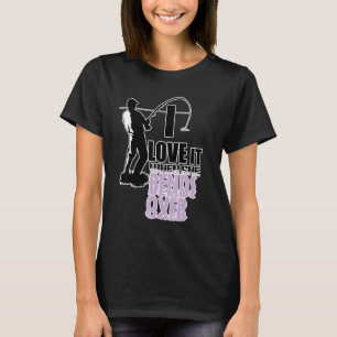I Love It When It Bends Fishing Sayings T-Shirt