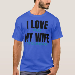 I love it when my wife lets me bowling funny bowli T-Shirt
