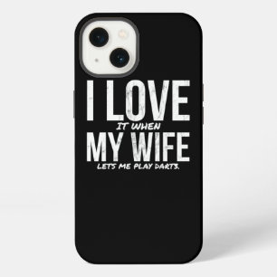 I Love It When My Wife LetS Me Play Darts Funny iPhone 13 Case