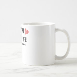 I Love It When My Wife Lets Me Watch Football Coffee Mug