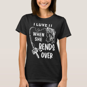 I Love It When She Bends Over  Fishing Rod Vintage T-Shirt