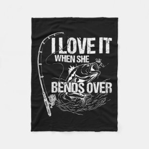 I Love It When She Bends Over  Fleece Blanket