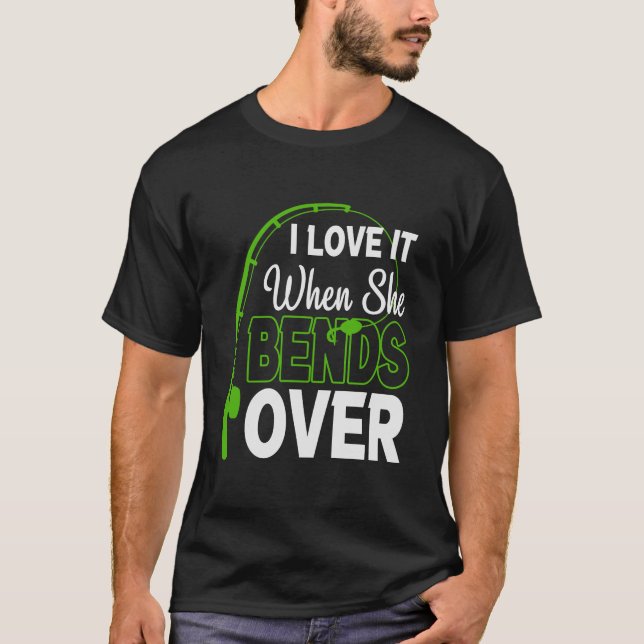 I Love It When She T-Shirt (Front)