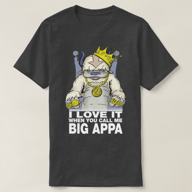 I Love it When You Call me Big Appa Gift Halloween T-Shirt (Design Front)