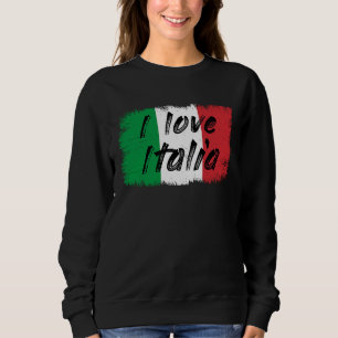 I love Italia Italy 2021 Sweatshirt