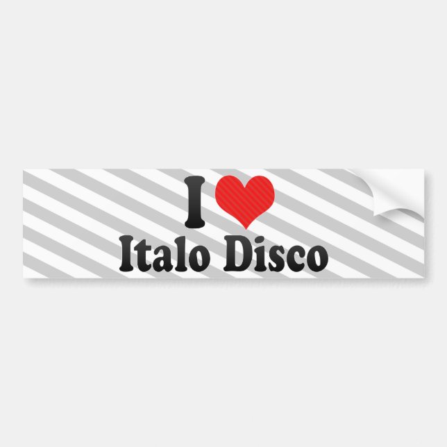I Love Italo Disco Bumper Sticker (Front)