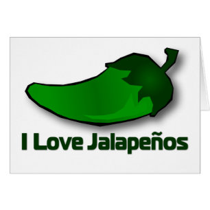 I Love Jalapenos