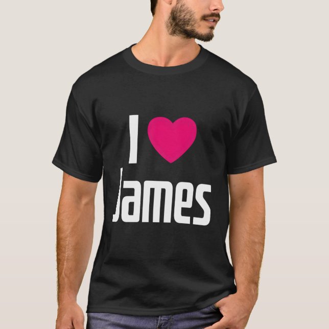 I Love James K He I He James T-Shirt (Front)
