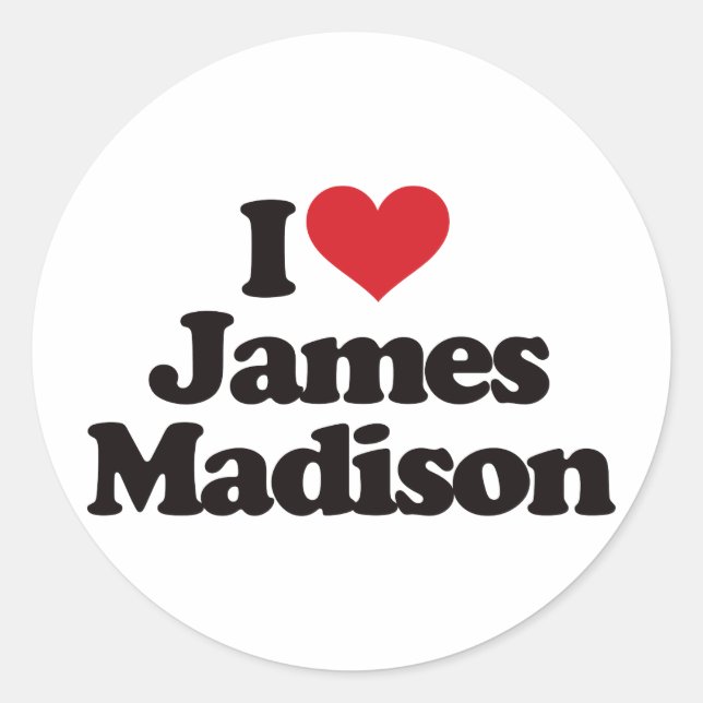 I Love James Madison Classic Round Sticker (Front)
