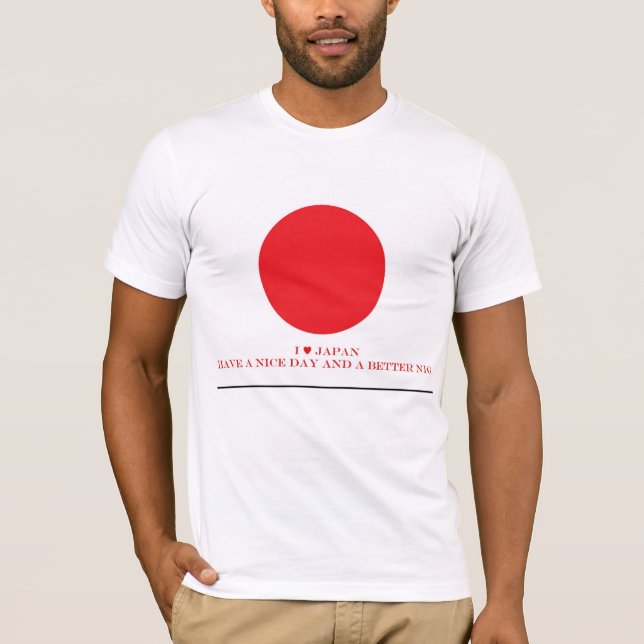 I love Japan Have  Nice Day T-Shirt (Front)