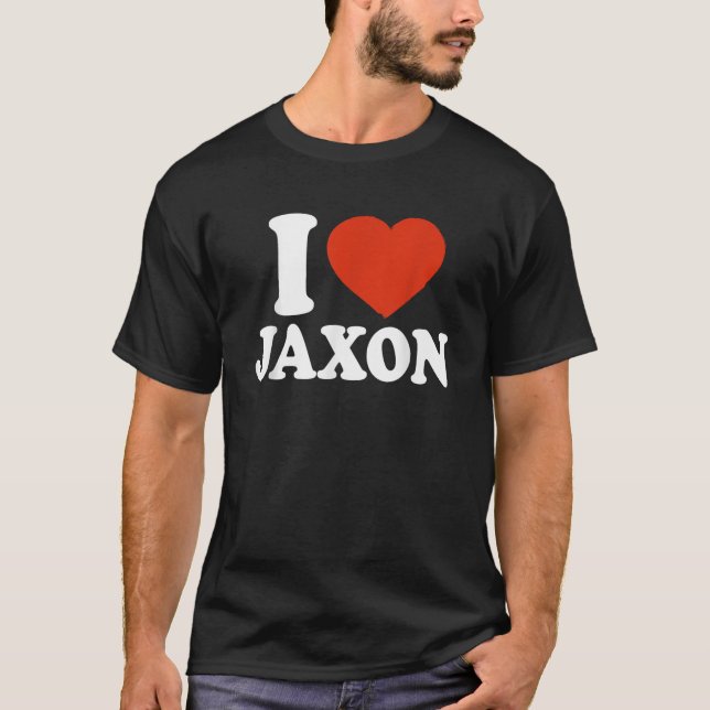 I Love Jaxon I Heart Jaxon Red Heart Valentine T-Shirt (Front)
