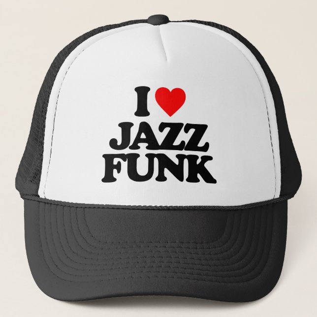 I LOVE JAZZ FUNK TRUCKER HAT (Front)