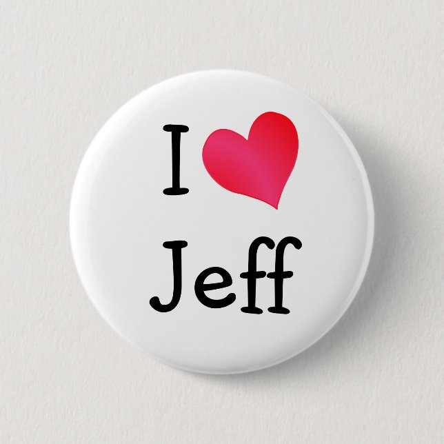 I Love Jeff 6 Cm Round Badge (Front)