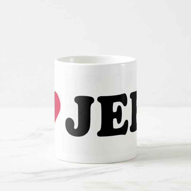 I LOVE JEFF COFFEE MUG (Center)