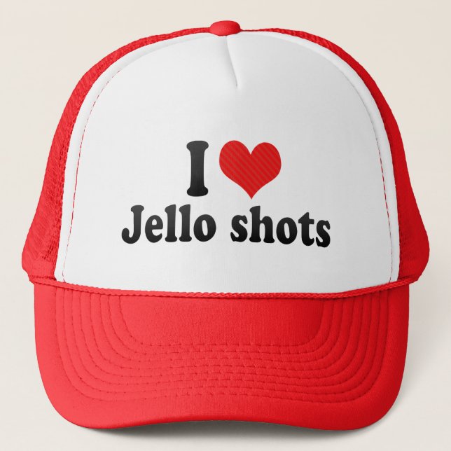 I Love Jello shots Trucker Hat (Front)