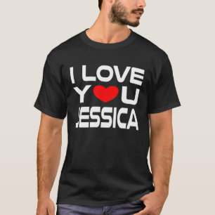 I Love Jessica Red Heart to say Honey I love you T-Shirt