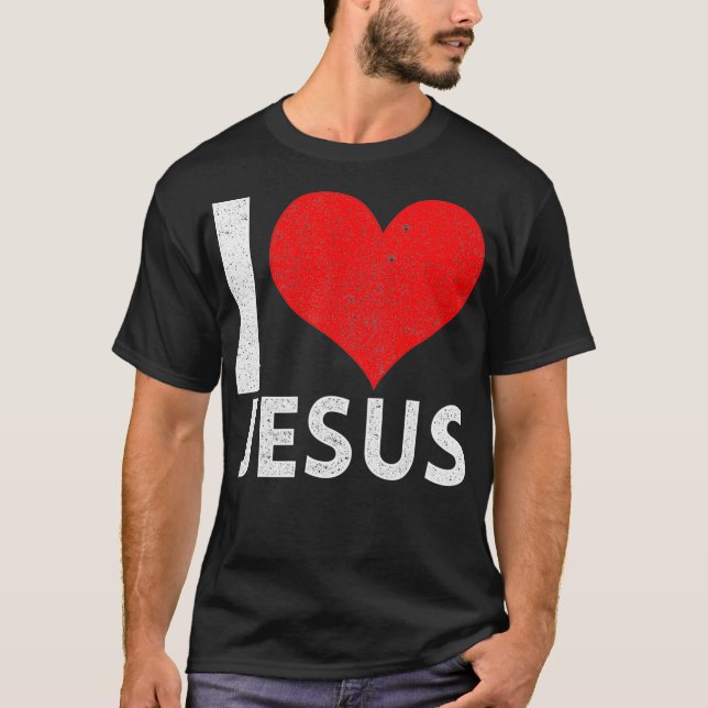 I Love Jesus _1  T-Shirt (Front)