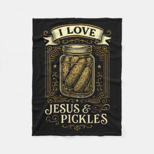 I Love Jesus & Pickles - Funny Christian Humou Fleece Blanket