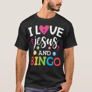 I Love Jesus And Bingo Games Christian Lucky T-Shirt