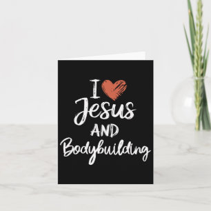I Love Jesus And Bodybuilding Christian Religious Card