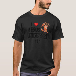 I Love Jesus and Crabs Christian Seafood  Ocean Se T-Shirt