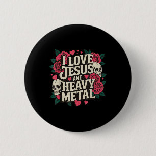 I Love Jesus And Heavy Metal 4 6 Cm Round Badge