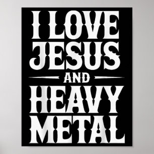 I Love Jesus And Heavy Metal  Poster